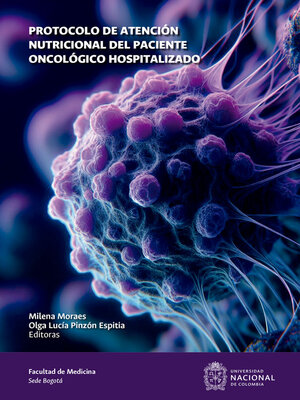 cover image of Protocolo de atención nutricional del paciente oncológico hospitalizado